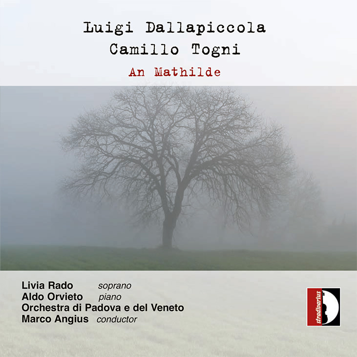 Dallapiccola, Togni. An Mathilde, STR 37041. First World Recordings. Marco Angius, conductor